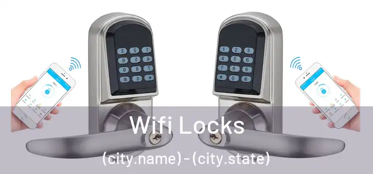  Wifi Locks (city.name) - (city.state)